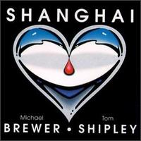 Brewer & Shipley - Shanghai lyrics