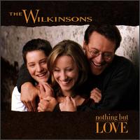 The Wilkinsons - Nothing But Love lyrics