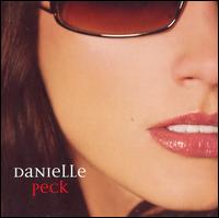 Danielle Peck - Danielle Peck [#1] lyrics