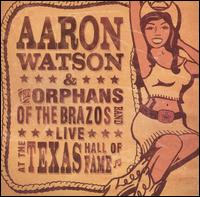 Aaron Watson - Live at the Texas Hall of Fame lyrics