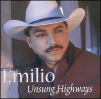 Emilio Navaira - Unsung Highways [2005] lyrics