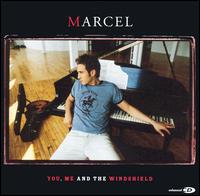 Marcel - You, Me and the Windshield lyrics