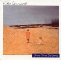 Kate Campbell - Songs from the Levee lyrics