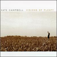 Kate Campbell - Visions of Plenty lyrics