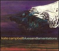Kate Campbell - Blues and Lamentations lyrics