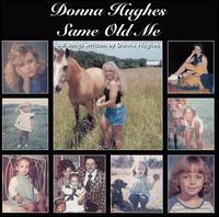 Donna Hughes - Same Old Me lyrics