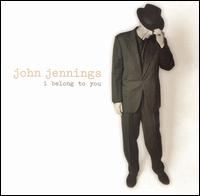 John Jennings - I Belong to You lyrics