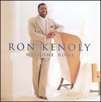 Ron Kenoly - Welcome Home lyrics