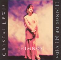 Crystal Lewis - Himnos de Mi Vida lyrics