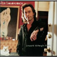 Jim Lauderdale - Onward Through It All lyrics