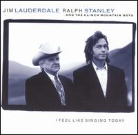 Jim Lauderdale - I Feel Like Singing Today lyrics
