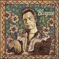 Jim Lauderdale - Bluegrass lyrics