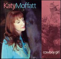 Katy Moffatt - Cowboy Girl lyrics