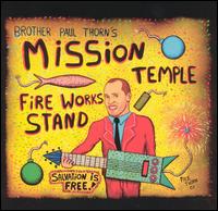 Paul Thorn - Mission Temple Fireworks Stand lyrics