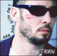 Paul Thorn - Are You With Me? lyrics