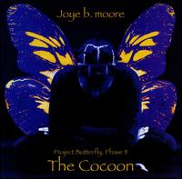 Joye B. Moore - Cocoon lyrics