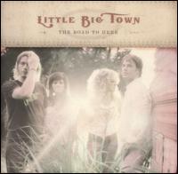 Little Big Town - The Road to Here lyrics