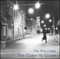 Tim Malchak - The Coast is Clear lyrics
