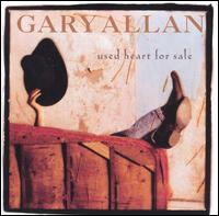 Gary Allan - Used Heart for Sale lyrics