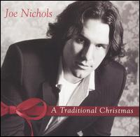 Joe Nichols - A Traditional Christmas lyrics