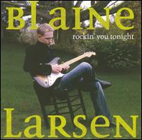 Blaine Larsen - Rockin' You Tonight lyrics