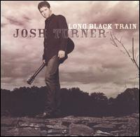 Josh Turner - Long Black Train [2004] lyrics