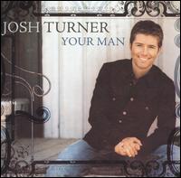 Josh Turner - Your Man lyrics
