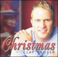 Clay Crosse - Christmas With Clay Crosse lyrics