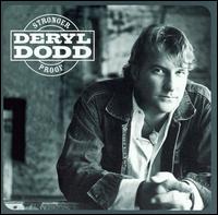 Deryl Dodd - Stronger Proof lyrics
