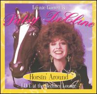 Lannie Garrett - Patsy Decline: Horsin' Around [live] lyrics