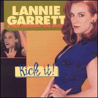 Lannie Garrett - Kick It! lyrics