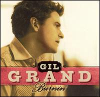 Gil Grand - Burnin' lyrics