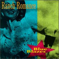 Ranch Romance - Blue Blazes lyrics