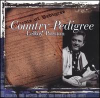 Leroy Preston - Country Pedigree lyrics