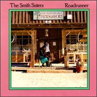 Smith Sisters - Roadrunner lyrics