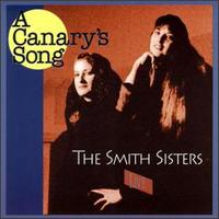 Smith Sisters - A Canary's Song lyrics