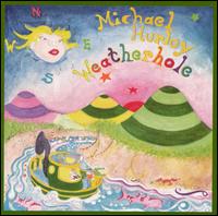 Michael Hurley - Weatherhole lyrics
