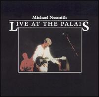 Michael Nesmith - Live at the Palais lyrics