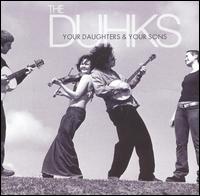 The Duhks - Your Daughters and Your Sons lyrics
