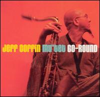 Jeff Coffin - Go-Round lyrics