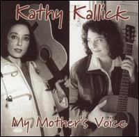 Kathy Kallick - My Mother's Voice lyrics