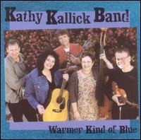 Kathy Kallick - A Warmer Kind of Blue lyrics