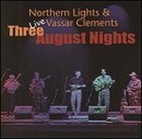 Northern Lights - Three August Nights Live lyrics
