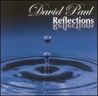 David Paul - Reflections lyrics