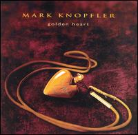 Mark Knopfler - Golden Heart lyrics