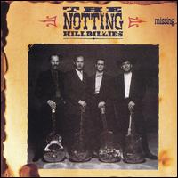 The Notting Hillbillies - Missing...Presumed Having a Good Time lyrics
