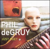 Philip DeGruy - Just Duet lyrics