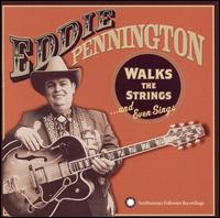 Eddie Pennington - Walks the Strings and Even Sings lyrics