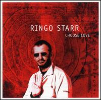 Ringo Starr - Choose Love lyrics