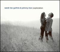 Sarah Lee Guthrie - Exploration lyrics